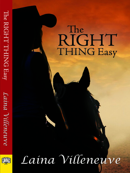 Title details for The Right Thing Easy by Laina Villeneuve - Available